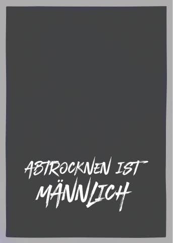 Geschirrtuch "ABTROCKNEN IST MÄNNLICH"